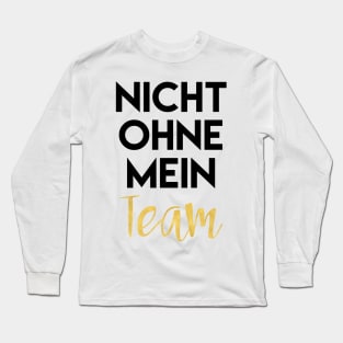 Nicht Ohne Mein Team Long Sleeve T-Shirt